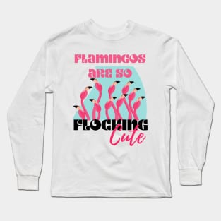 Flocking Cute Flamingos Summer Beach Vibe Long Sleeve T-Shirt